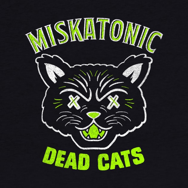 Miskatonic Dead Cats by GiMETZCO!